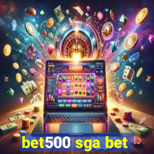 bet500 sga bet